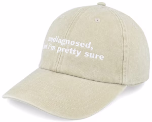 Undiagnosed But Pretty Sure Khaki Dad Cap