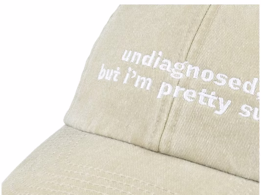Undiagnosed But Pretty Sure Khaki Dad Cap